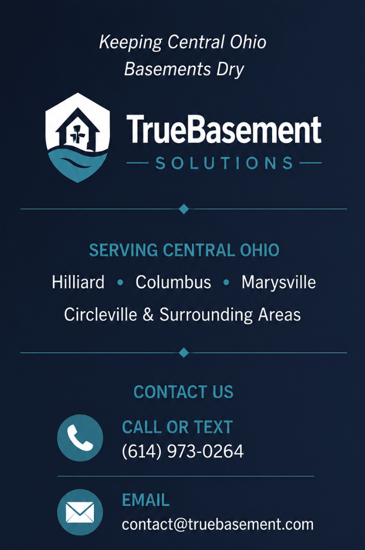 * Contact | TrueBasement Solutions LLC Contact TrueBasement Solutions contact information with phone number, email address, and locally owned, licensed and insured in Central Ohio.